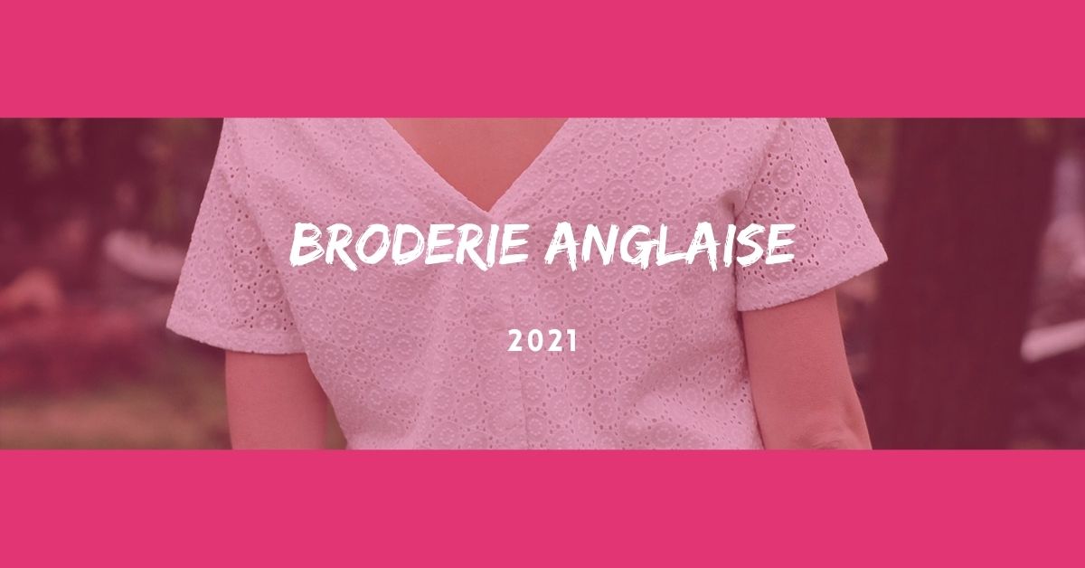 La tendance du moment : la broderie anglaise
